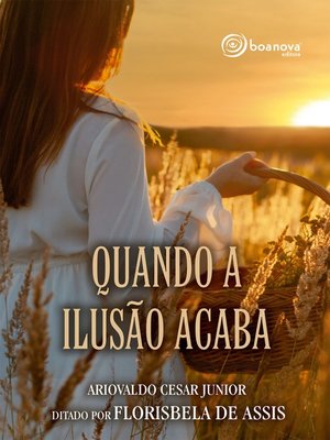 cover image of Quando a Ilusão Acaba